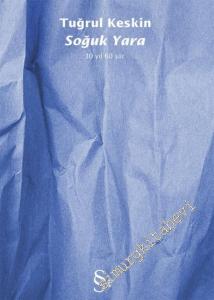 Soğuk Yara - 30 Yıl 60 Şiir -