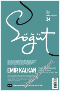 Söğüt Türk Edebiyatı Dergisi - Emir Kalkan - Sayı: 34      Temmuz - Ağustos 2025