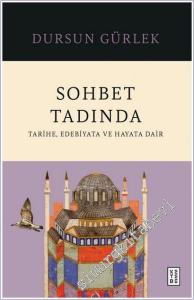 Sohbet Tadında : Tarihe Edebiyata ve Hayata Dair -        2026