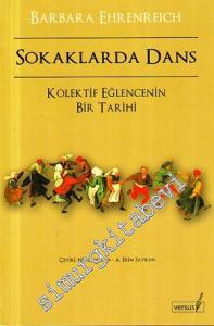 Sokaklarda Dans : Kolektif Eğlencenin Bir Tarihi -