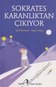 Sokrates Karanlıktan Çıkıyor - Küçük Filozoflar 16 -