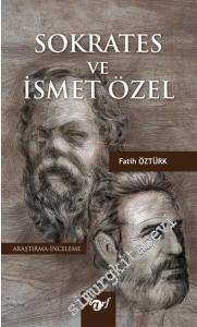 Sokrates ve İsmet Özel -