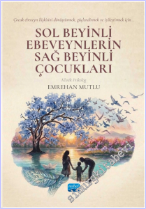 Sol Beyinli Ebeveynlerin Sağ Beyinli Çocukları -        2026
