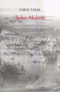 Solan Akdeniz: 1550-1870 Coğrafi-Tarihsel Bir Yaklaşım -