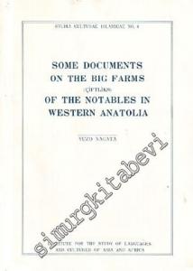 Some Documents on the Big Farms (Çiftliks) of the Notables in Western Anatolia -