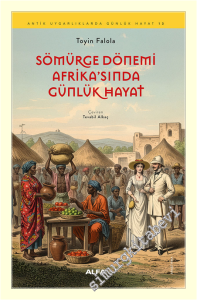 Sömürge Dönemi Afrika'sında Günlük Hayat -