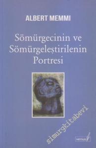 Sömürgecinin Portresi Sömürgeleştirilenin Portresi -