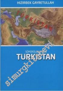Sömürülen Vatan Türkistan -