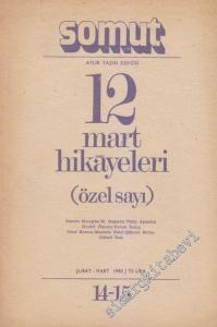Somut Aylık Yazın Dergisi - 12 Mart Hikâyeleri (Özel Sayı) - Sayı: 14 - 15      Şubat - Mart