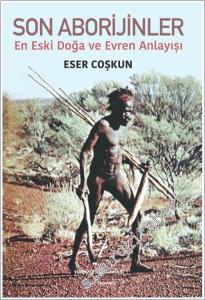 Son Aborijinler : En Eski Doğa ve Evren Anlayışı -        2022