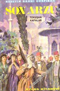 Son Arzu Tokuşan Kafalar -