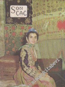 Son Çağ Kültür ve Fikir Dergisi - Sayı: 10      Nisan