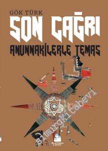 Son Çağrı: Anunnakilerle Temas -
