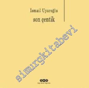 Son Çentik -
