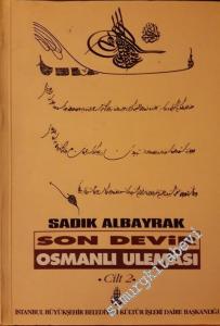 Son Devir Osmanlı Uleması: İlmiye Ricalinin Teracim-i Ahvâli Cilt 2 -