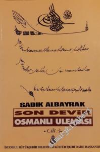Son Devir Osmanlı Uleması: İlmiye Ricalinin Teracim-i Ahvâli Cilt 3 -        1996