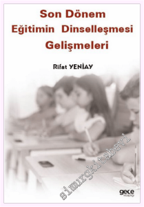 Son Dönem Eğitimin Dinselleşmesi Gelişmeleri -         2026