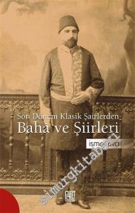 Son Dönem Klasik Şairlerden Baha ve Şiirleri -