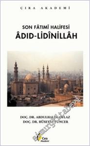 Son Fatımi Halifesi Adıd-Lidinillah -        2025