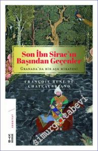 Son İbn Sirac'ın Başından Geçenler : Granada'da Bir Aşk Hikayesi -        2018
