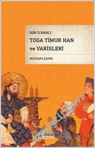 Son İlhanlı Toga Timur Han ve Varisleri -        2023