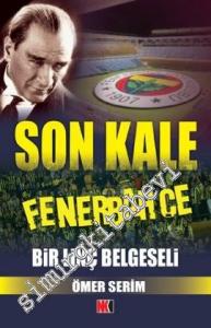 Son Kale Fenerbahçe: Bir Linç Belgeseli -