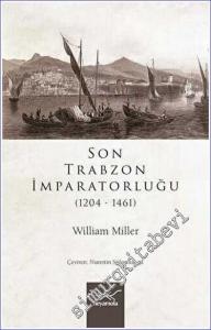 Son Trabzon İmparatorluğu (1204-1461) -        2021