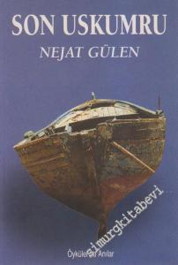 Son Uskumru: Öyküler ve Anılar İMZALI -