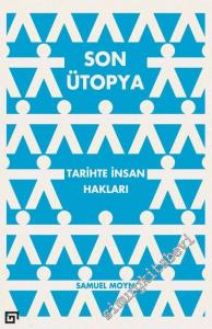 Son Ütopya: Tarihte İnsan Hakları -
