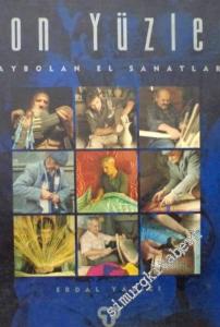 ‘ Son Yüzler ': Kaybolan El Sanatları -