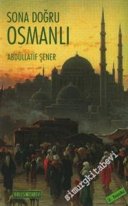 Sona Doğru Osmanlı -        2007