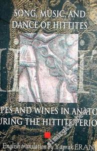 Song, Music and Dance of Hittites, Grapes and Wines in Anatolia During the Hittite Period -        2000