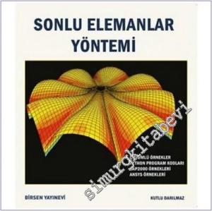 Sonlu Elemanlar Yöntemi : Çözümlü Örnekler - Python Progran Kodları - SAP2000 Örnekleri - ANSYS Örnekleri -        2025