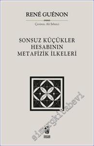Sonsuz Küçükler Hesabının Metafizik İlkeleri -        2023