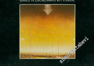 Sonsuz ve Çıplak = Simple but Eternal -        1989
