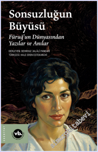 Sonsuzluğun Büyüsü : Füruğ'un Dünyasından Yazılar Ve Anılar -        2026