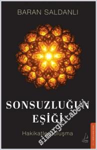 Sonsuzluğun Eşiği: Hakikatle Buluşma -        2025