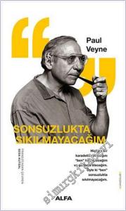 Sonsuzlukta Sıkılmayacağım -        2024