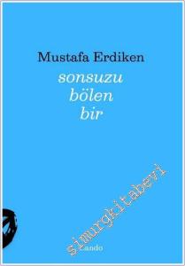 Sonsuzu Bölen Bir -        2025