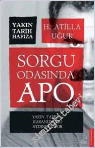 Sorgu Odasında Apo - Yakın Tarihin Karanlığı Aydınlanıyor -        2022