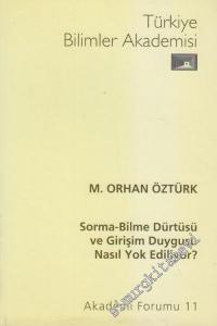 Sorma - Bilme Dürtüsü ve Girişim Duygusu Nasıl Yok Ediliyor -        2002