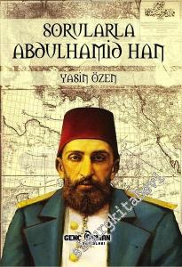 Sorularla Abdülhamid Han -