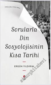 Sorularla Din Sosyolojisinin Kısa Tarihi -        2025