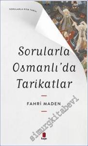 Sorularla Osmanlı'da  Tarikatlar -        2023