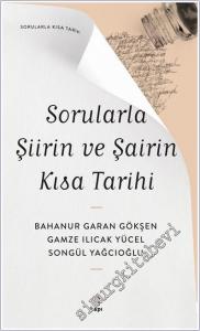 Sorularla Şiirin ve Şairin Kısa Tarihi -        2024