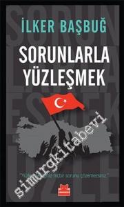 Sorunlarla Yüzleşmek -        2017