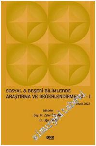 Sosyal Beşeri Bilimlerde Araştırma ve Değerlendirmeler 1 (Aralık 2022) -        2023