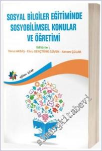 Sosyal Bilgiler Eğitiminde Sosyobilimsel Konular Ve Öğretimi -        2025