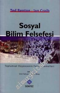 Sosyal Bilim Felsefesi: Toplumsal Düşüncenin Felsefi Temelleri -        2016