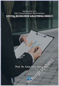 Sosyal Bilimlerde Araştırma Süreci : İletişimciler İçin Teklif Hazırlamaktan Raporlamaya -        2026
